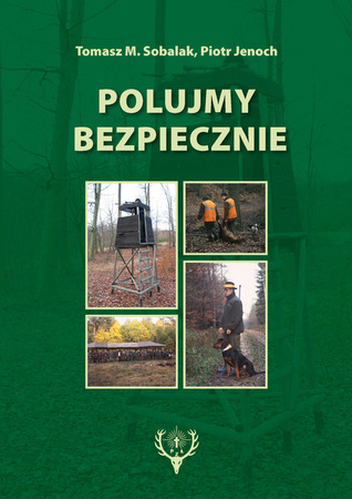 Polujmy bezpiecznie - Poradnik